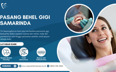Pasang Behel Gigi Samarinda | Senyum Rapi dan Percaya Diri