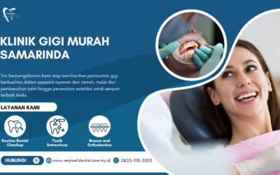 Klinik Gigi Murah Samarinda dengan Layanan Profesional dan Lengkap