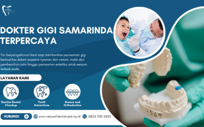 Dokter Gigi Samarinda Terpercaya, Investasi Terbaik untuk Gigi Sehat